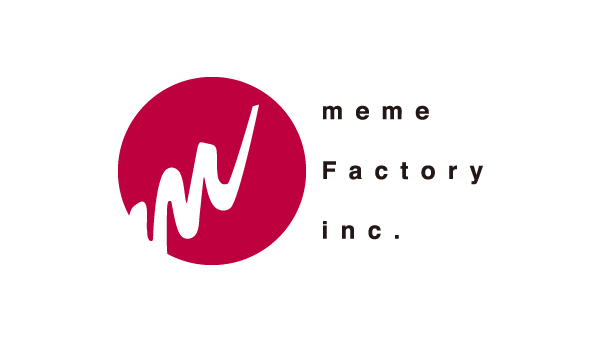 株式会社ミームファクトリー meme Factory inc.